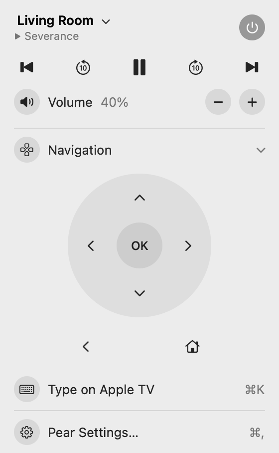 the pear remote menu bar panel: Living Room playing Severance, playback and volume controls, the navigation ring with OK, back and home, then Type on Apple TV and Settings